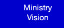 Ministry Vision